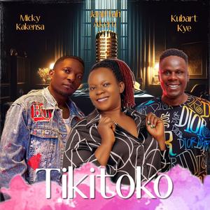 TiikiTooko (feat. Micky Kakensa, Jennifer Akelo and Kubart Kye)
