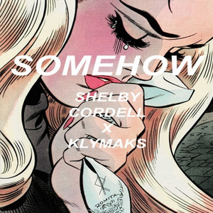 Somehow (feat. Klymaks)