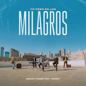 Yo Creo En Los Milagros (feat. Aroddy)