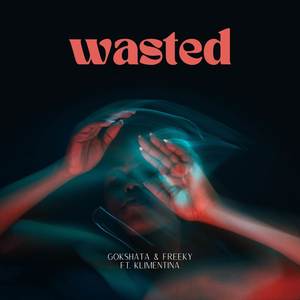 Wasted