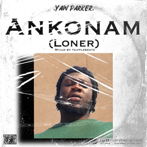 Ankonam (Loner) [Explicit]