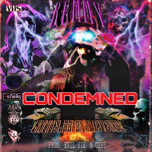 CONDEMNED(feat. Djvsiren & GRIMM SLEEPER) (Explicit)