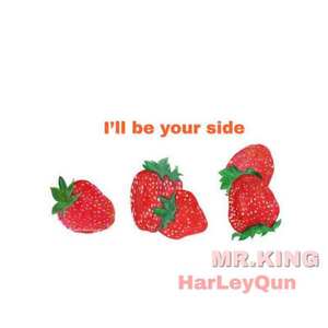 I’ll be your side