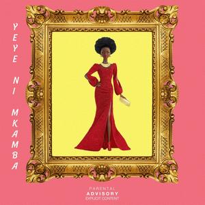 Yeye Ni Mkamba (feat. Üzrr)