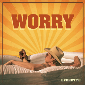 Worry (Explicit)