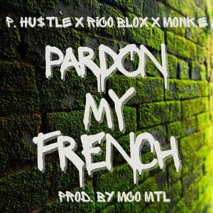 Pardon My French (Explicit)