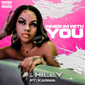 When Im With You (Explicit)