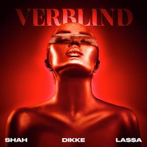 Verblind (Explicit)