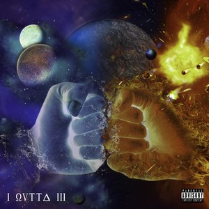 I Outta III (Explicit)