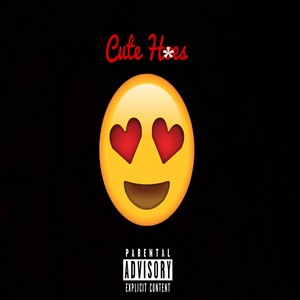 Cute H*es (feat. $tackz Thee G)