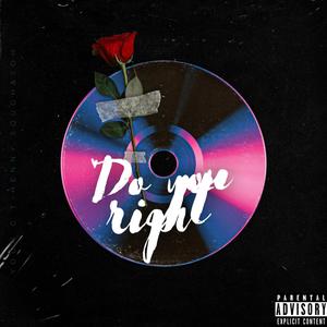 Do you right (feat. Sough&soh & T Henny) (Explicit)