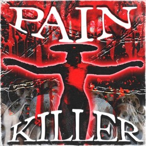 Pain Killer (Explicit)