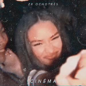 Cinéma (Explicit)