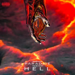 paradise inside hell (Explicit)