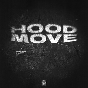 Swozzy Boy - Hood Move (Explicit)