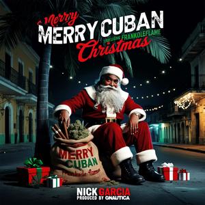 Merry Cuban Christmas (feat. Frankoleflame & Gnautica) (Explicit)