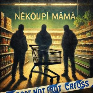 Nekoupí Máma (feat. Leanej & Driss Wolf) (Explicit)