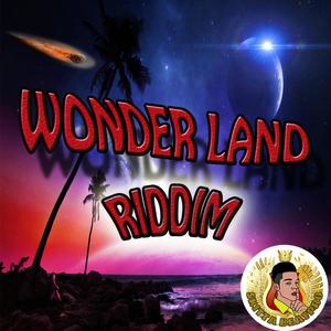 Wonder Land Riddim