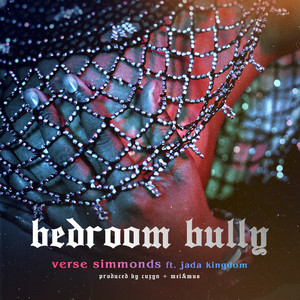 Bedroom Bully(feat. Jada Kingdom)
