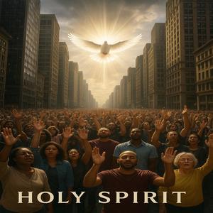 Holy Spirit (feat. Made To Worship, 1CUT & Matthew D. Christopher)