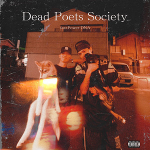 Dead Poets Society (feat. Power DNA)