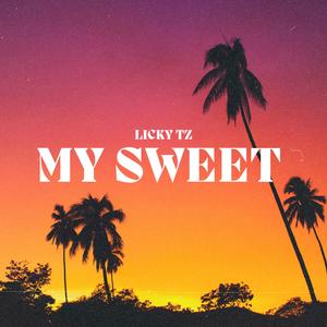 MY SWEET (Explicit)