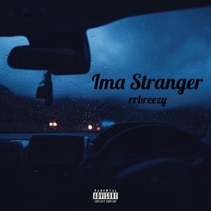 Ima Stranger (Explicit)