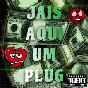 Jais Aqui Um Plugg (Explicit)