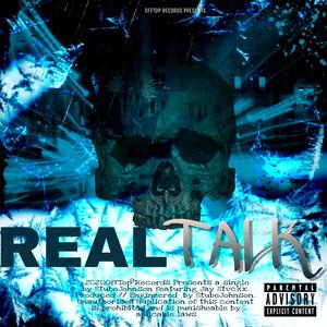 Real Talk (feat. Jay Stvckx)