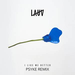 Lauv-I Like Me Better (Psyke Remix)