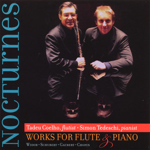 Nocturnes: Works for Flute and Piano - Widor, Schubert, Gaubert, Chopin