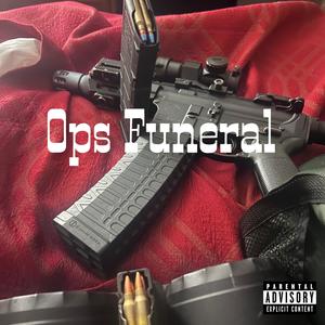 Ops Funeral (feat. Draeko) [Explicit]