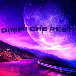 Dimmi che resti (Explicit)