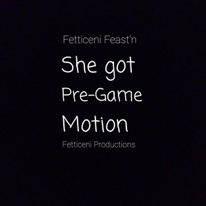 She Got Pre-Game Motion