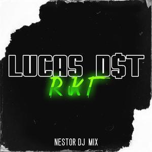 LUCAS D$t RKT (Remix)