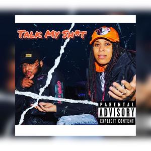 Talk My **** (feat. SoUnapolog3tic) [Explicit]