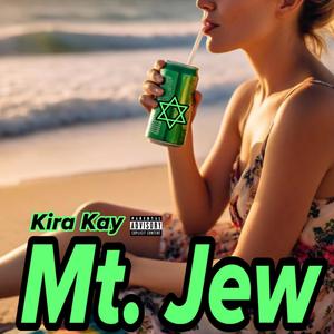 Mt. Jew (Explicit)