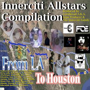 Innerciti Allstars Compilation: From L.A. to Houston (Explicit)