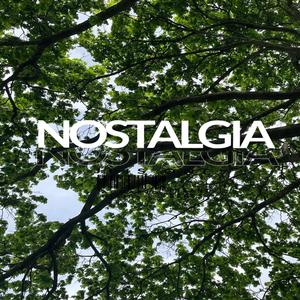 Nostalgia (Explicit)