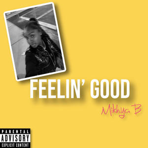 Feelin Good (Explicit)