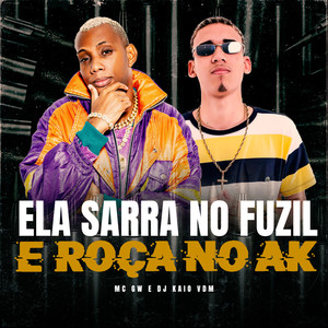 Ela Sarra no Fuzil e Roça no Ak (Explicit)