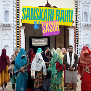 Sanskari Bahu Aur Sasur