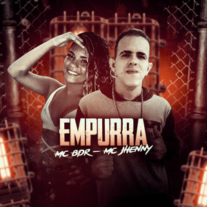Empurra(feat. mc jhenny) (Explicit)