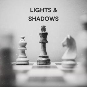 Lights & Shadows