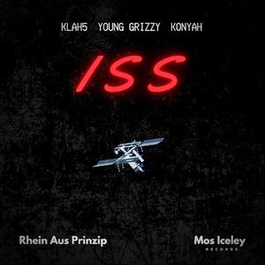 ISS(feat. KLAH5, Young Grizzy & KONYAH)