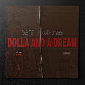 Dolla & A Dream (feat. Dopejygg) (Explicit)