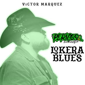 Lokera Blues (Explicit)