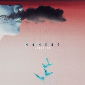 Moment (Acoustic)