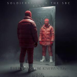 Every Mirror Knows My Name