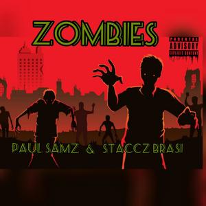 Zombies (feat. Staccz Brasi) [Explicit]